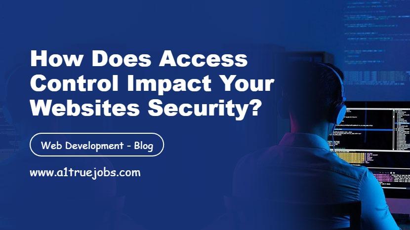 Access Control Impact Your Websites Security