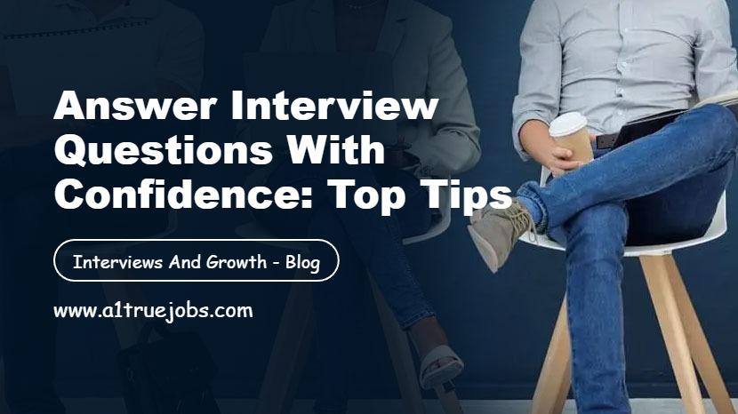 Answer Interview Questions with Confidence