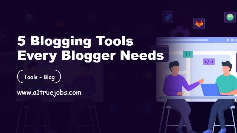 Blogging Tools Every Blogger Needs
