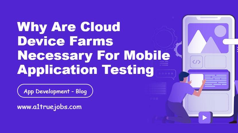 Device farms necessary for app testing