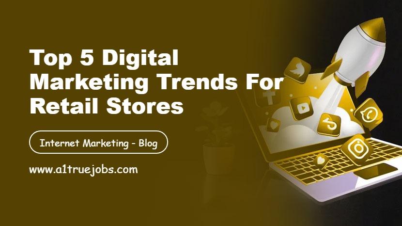 Digital Marketing for Retail Stores