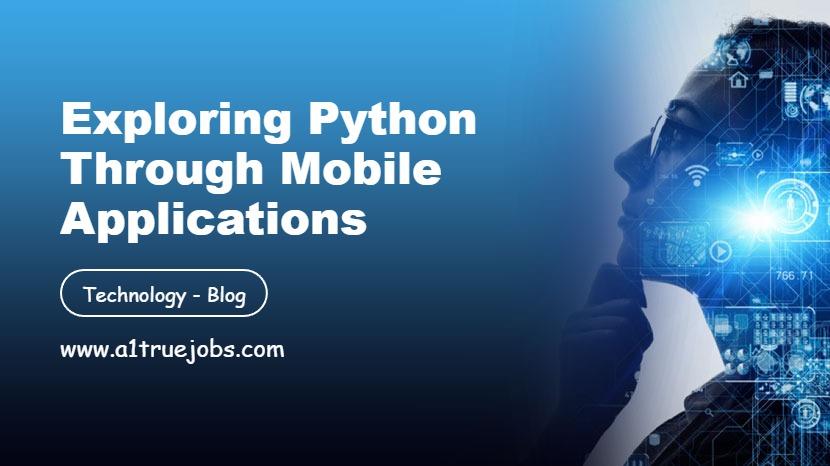 Exploring Python Through Mobile Applications