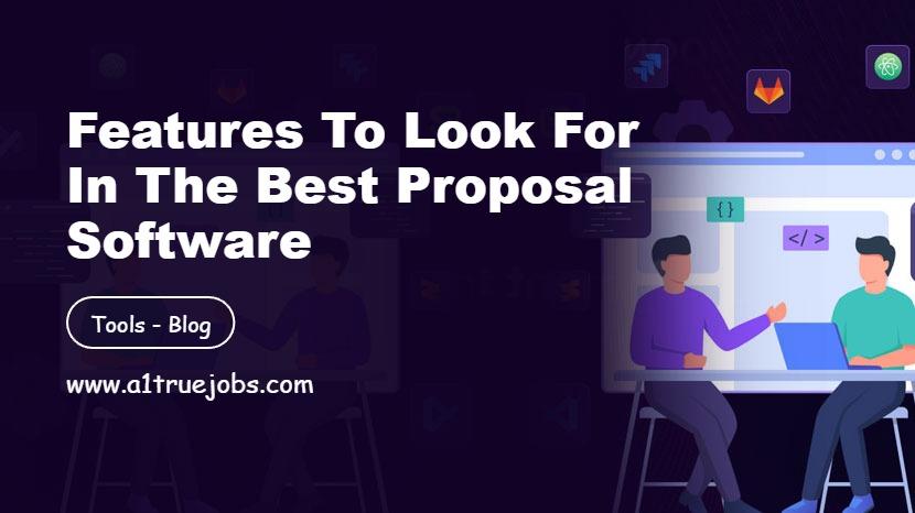 Features to Look for in the Best Proposal Software