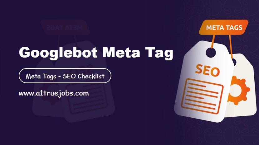 Googlebot Meta Tag