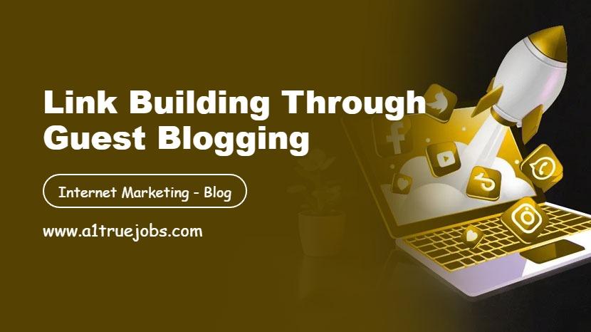 Link Building Through Guest Blogging