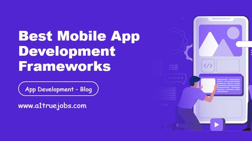 Mobile App Development Frameworks