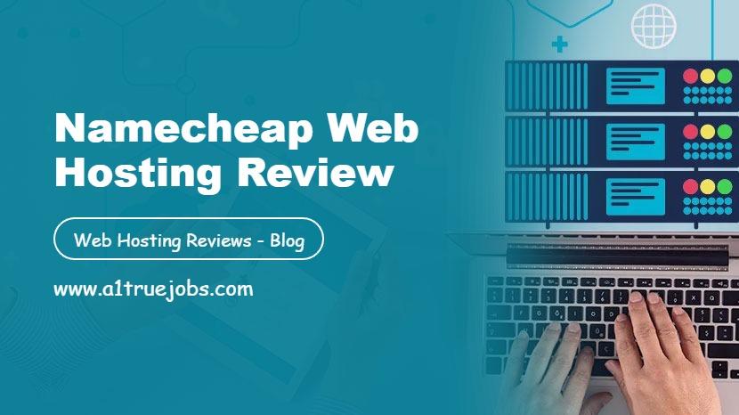 Namecheap Web Hosting Review