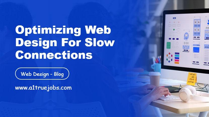 Optimizing Web Design for Slow Connections
