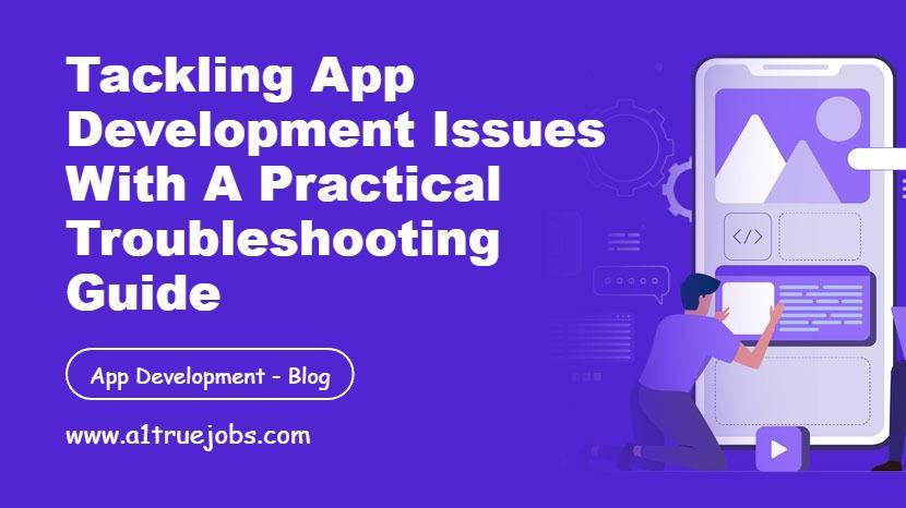Tackling App Development Issues