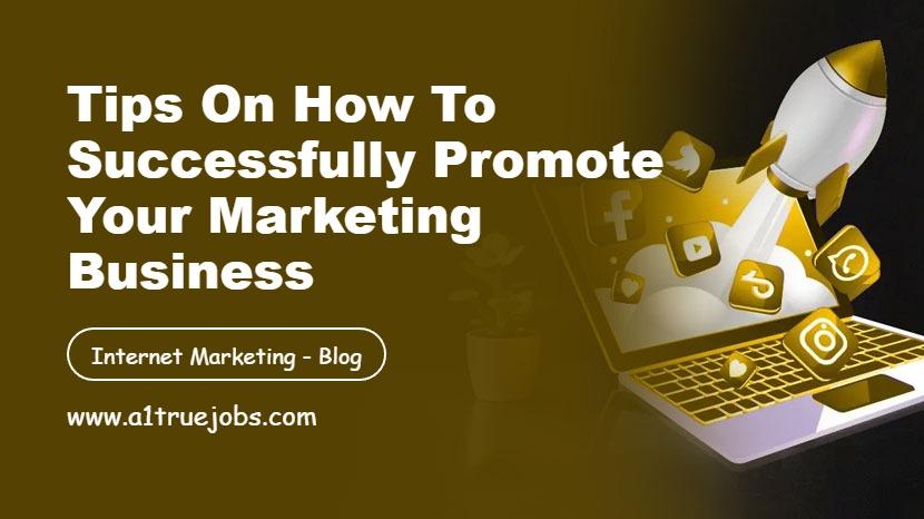 Tips for Promote Your Marketing Business