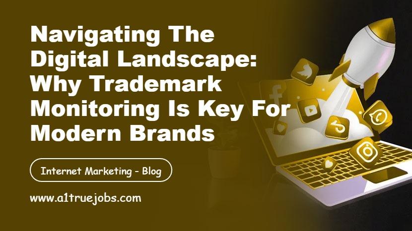 Trademark Monitoring is Key for Modern Brands