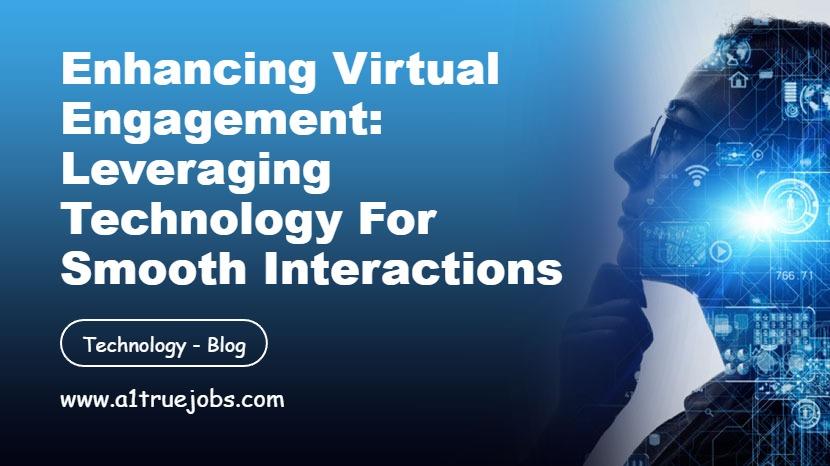 Virtual Engagement Leveraging Technology