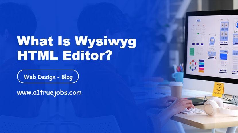 What is a WYSIWYG Editor