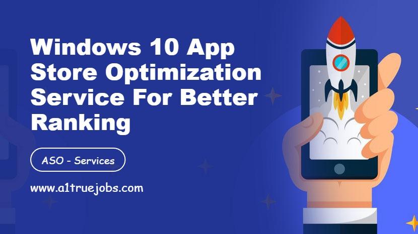 Windows 10 App Store Optimization