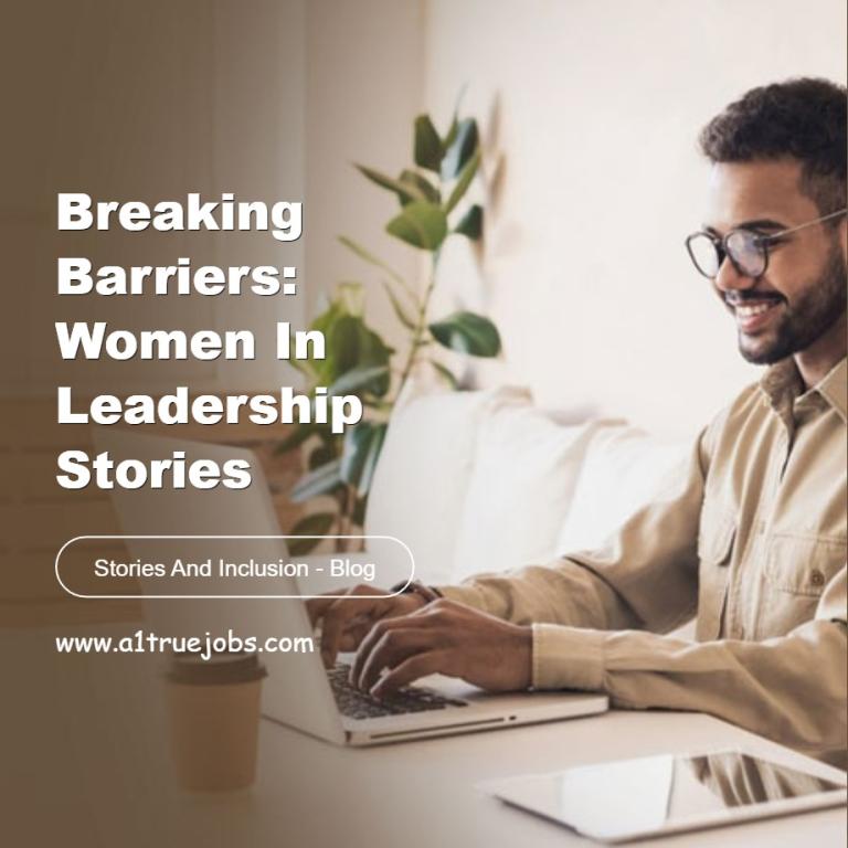 Breaking Barriers: Women in Leadership Stories