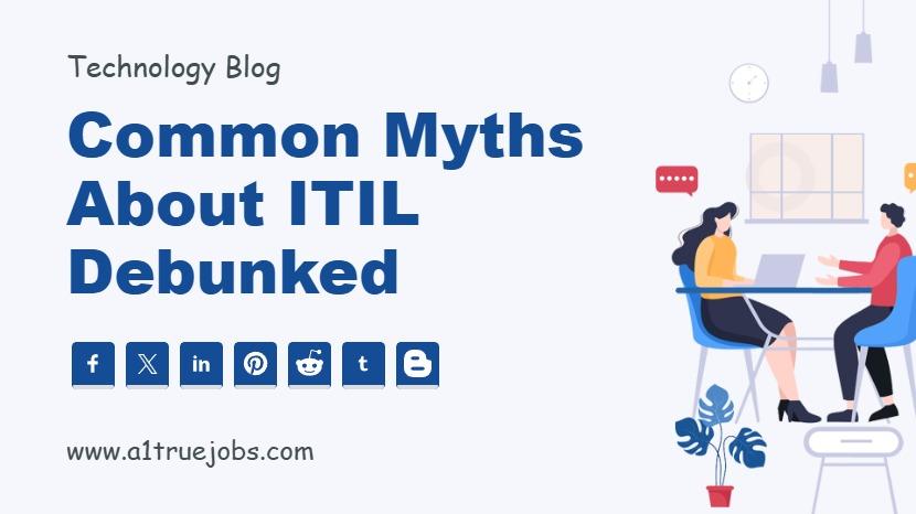 Common Myths About ITIL Debunked