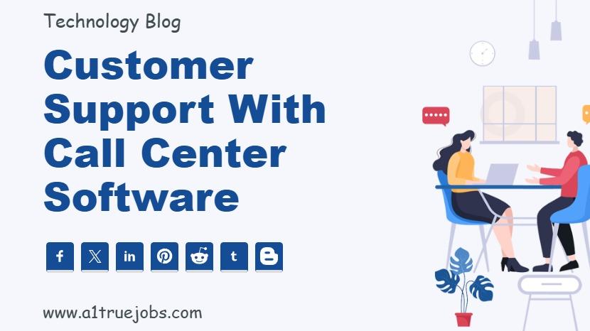 Customer Support with Call Center Software