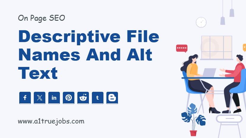 Descriptive File Names and Alt Text