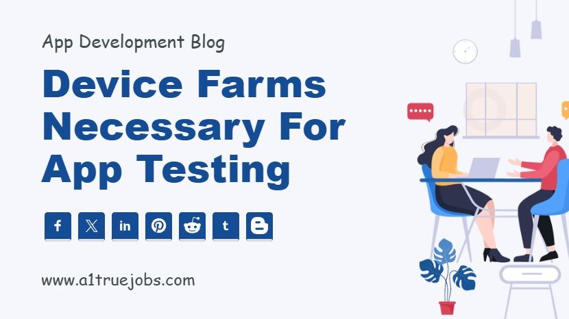 Device farms necessary for app testing