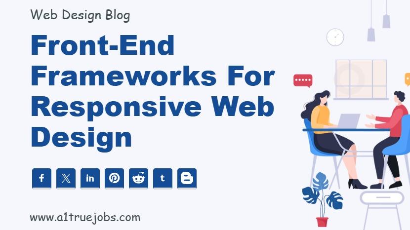 Front-end Frameworks for Responsive Web Design