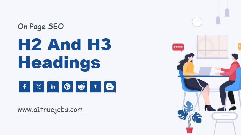H2 and H3 Headings