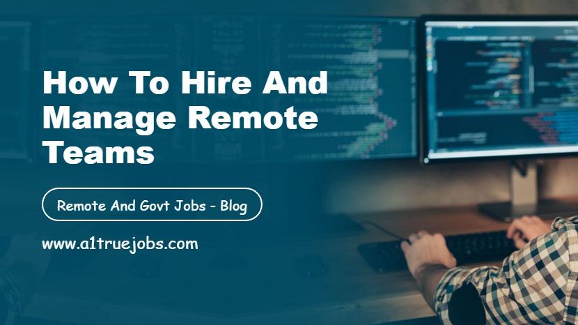 How to Hire and Manage Remote Teams