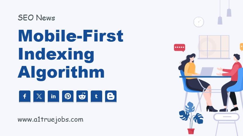 Mobile-First Indexing Algorithm