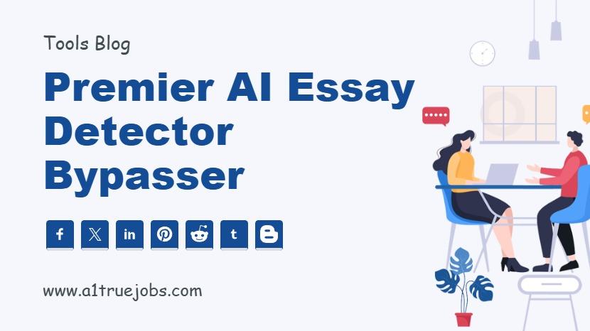 Premier AI Essay Detector Bypasser