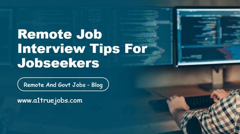 Remote Job Interview Tips for Jobseekers