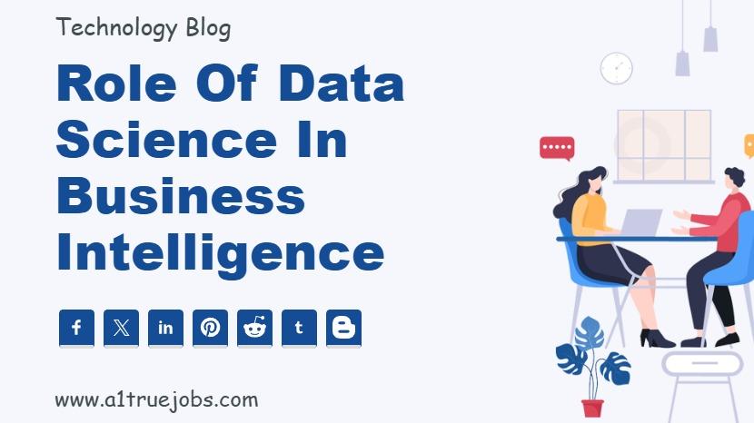 Role of Data Science in Business Intelligence