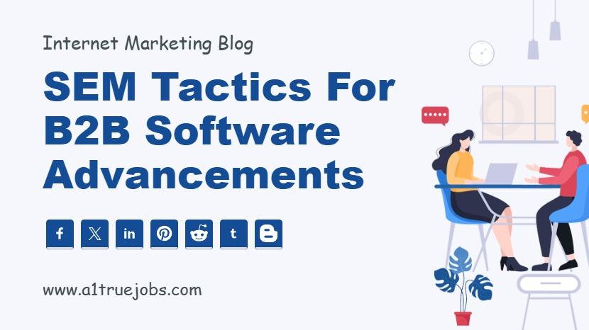 SEM Tactics for B2B Software Advancements