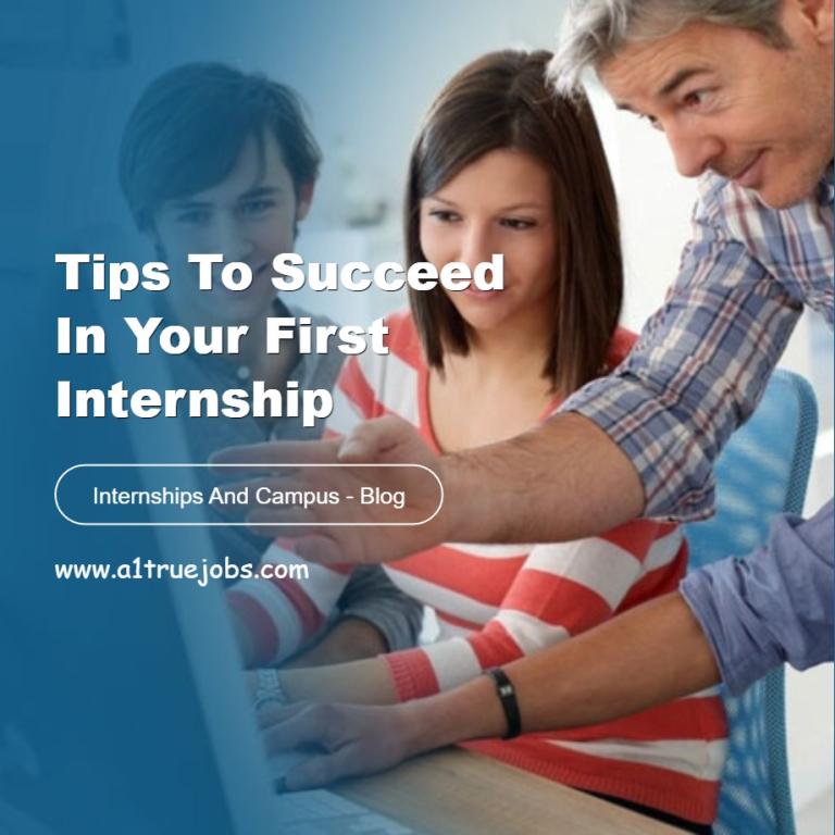Tips to Succeed in Your First Internship