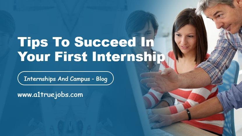 Tips to Succeed in Your First Internship