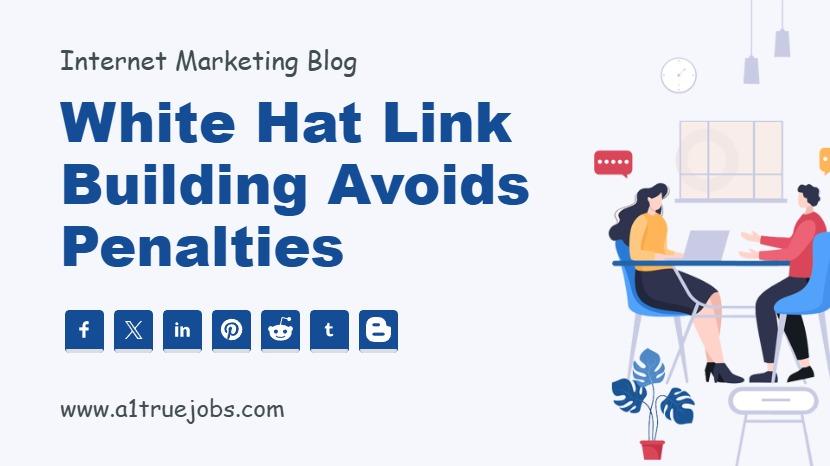 White Hat Link Building Avoids Penalties